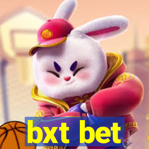 bxt bet